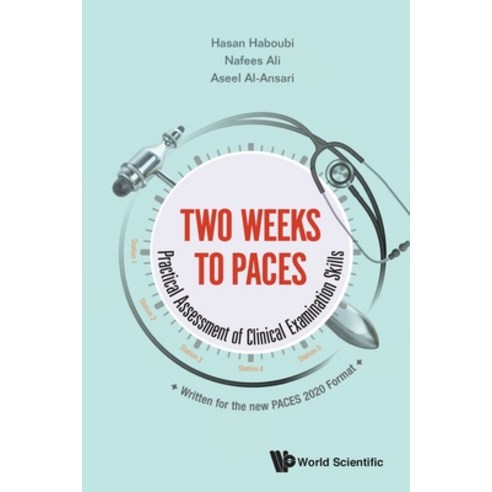 Two Weeks to PACES: Practical Assessment of Clinical Examination Skills Paperback, World Scientific Publishing..., English, 9789811215056