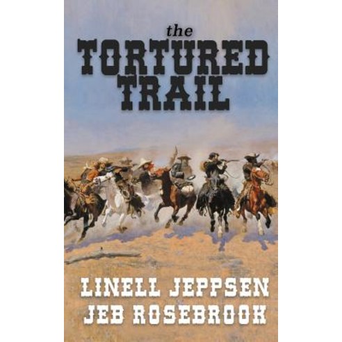 (영문도서) The Tortured Trail: a Jack Ballard Novel Paperback, Wolfpack Publishing, English, 9781641195638