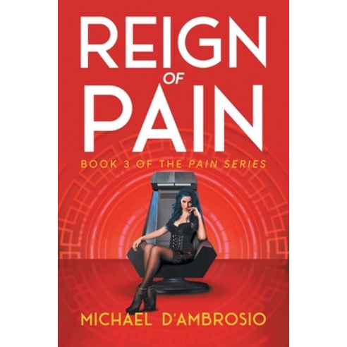 (영문도서) Reign of Pain: Book 3 of the Pain Series Paperback, Quantum Discovery, English, 9781963254563