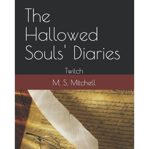 (영문도서) The Hallowed Souls'' Diaries: Twitch Paperback, Independently Published, English, 9798486996702