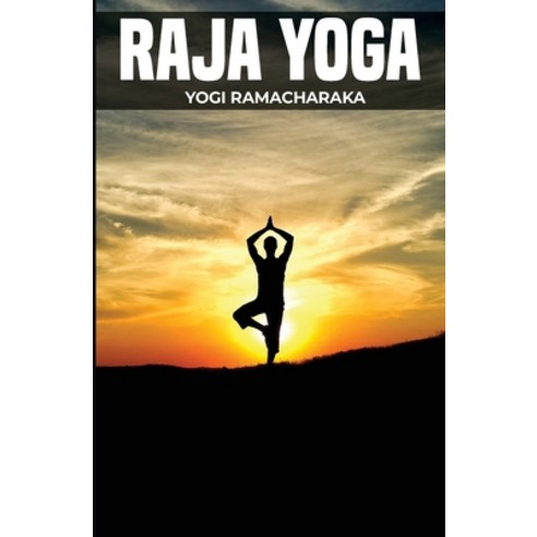 (영문도서) Raja Yoga Paperback, Left of Brain Books, English, 9781396323065