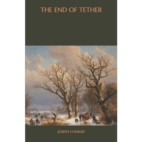 The End of Tether Paperback, Independently Published, English, 9798566944821