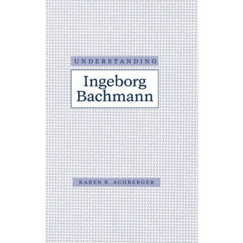 (영문도서) Understanding Ingeborg Bachman Hardcover, University of South Carolin..., English, 9780872499942