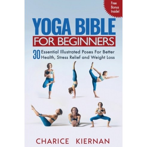 (영문도서) Yoga Bible For Beginners: 30 Essential Illustrated Poses For Better Health Stress Relief and... Paperback, Semsoli, English, 9781952772085