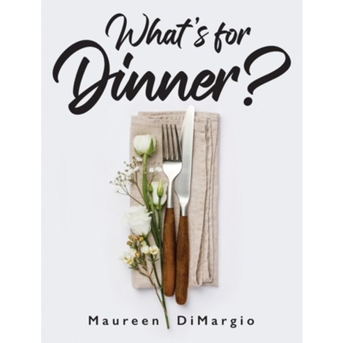 (영문도서) What''s for Dinner? Hardcover, Palmetto Publishing, English, 9798885905039