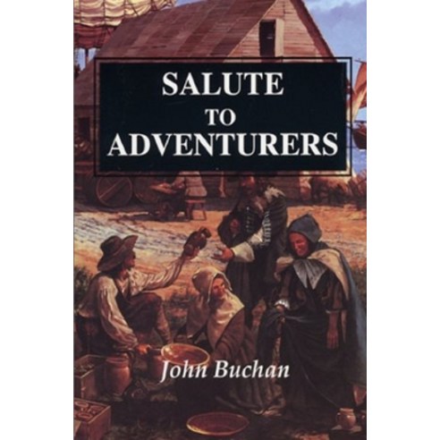 Salute to Adventurers: Annotated Classic Edition Paperback, Independently Published, English, 9798727794456