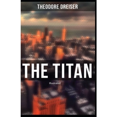 The Titan Illustrated Paperback, Independently Published, English, 9798731375115