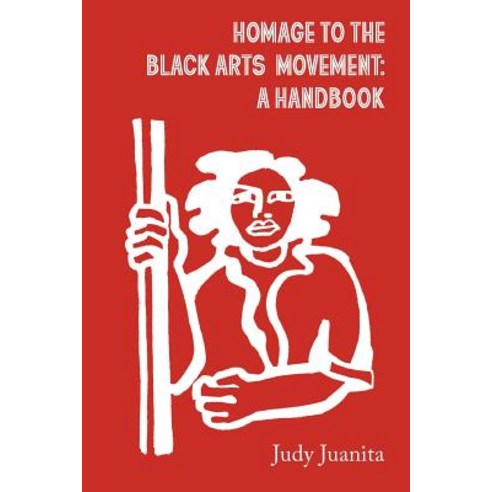 (영문도서) Homage to the Black Arts Movement: A Handbook Paperback, Equidistance Press, English, 9780971635227