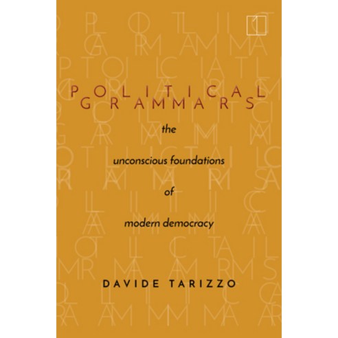 Political Grammars: The Unconscious Foundations of Modern Democracy Paperback, Stanford University Press, English, 9781503615311