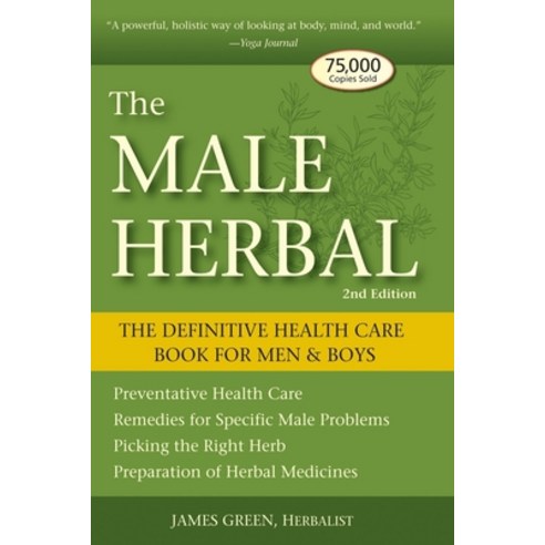 (영문도서) The Male Herbal: The Definitive Health Care Book for Men and Boys Paperback, Crossing Press, English, 9781580911757