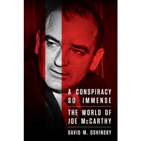 (영문도서) A Conspiracy So Immense: The World of Joe McCarthy Paperback, Free Press, English, 9781982124045