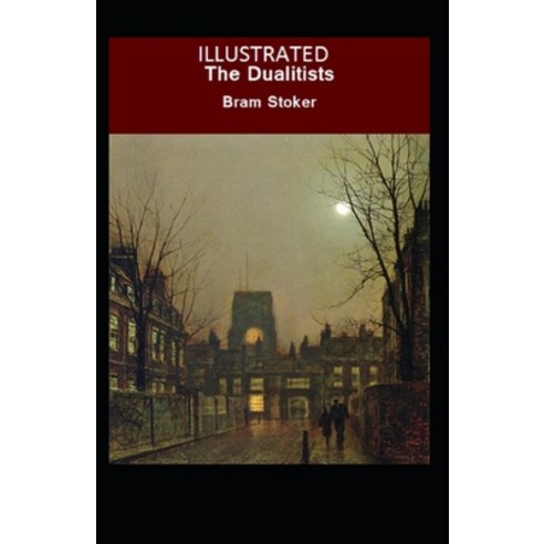The Dualitists Illustrated Paperback, Independently Published, English, 9798741830925
