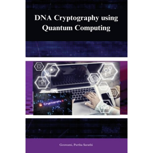 (영문도서) DNA cryptography using quantum computing Paperback, Self Publisher, English, 9798889951957