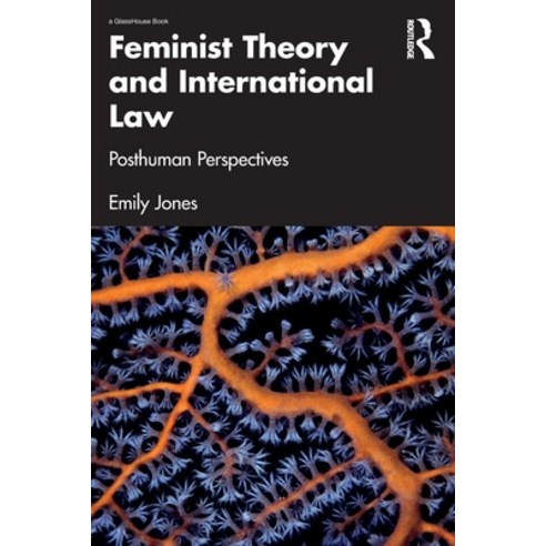 (영문도서) Feminist Theory and International Law: Posthuman Perspectives Paperback, Routledge, English, 9781032426907