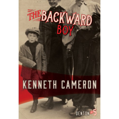 The Backward Boy Hardcover, Felony & Mayhem, English, 9781631942280