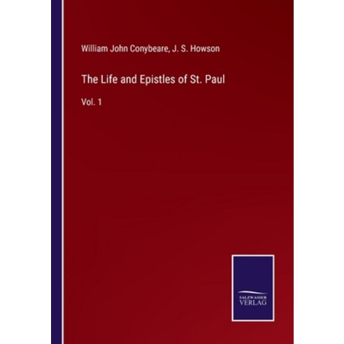 (영문도서) The Life and Epistles of St. Paul: Vol. 1 Paperback, Salzwasser-Verlag, English, 9783752591521