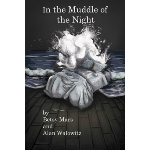 (영문도서) In the Muddle of the Night Paperback, Independently Published, English, 9798668336326