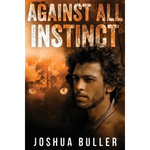 (영문도서) Against All Instinct: Large Print Edition Paperback, Next Chapter, English, 9784867471180