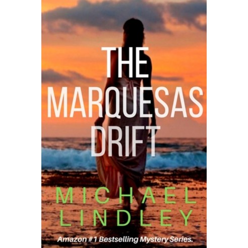 (영문도서) The Marquesas Drift Paperback, Independently Published, English, 9798836383893