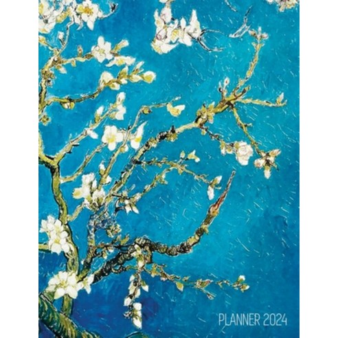 (영문도서) Vincent Van Gogh Planner 2024: Almond Blossom Painting Artistic Post-Impressionism Art Organi... Paperback, Semsoli, English, 9781970177961