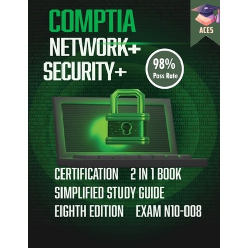 (영문도서) The CompTIA Network+ & Security+ Certification: 2 in 1 Book- Simplified Study Guide Eighth Ed... Paperback, Litbooks, English, 9781961902336
