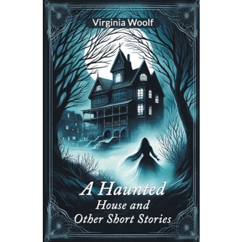 (영문도서) A Haunted House and Other Short Stories Paperback, Double 9 Books, English, 9789364284271