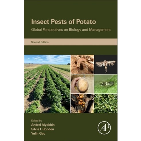 (영문도서) Insect Pests of Potato: Global Perspectives on Biology and Management Paperback, Academic Press, English, 9780128212370