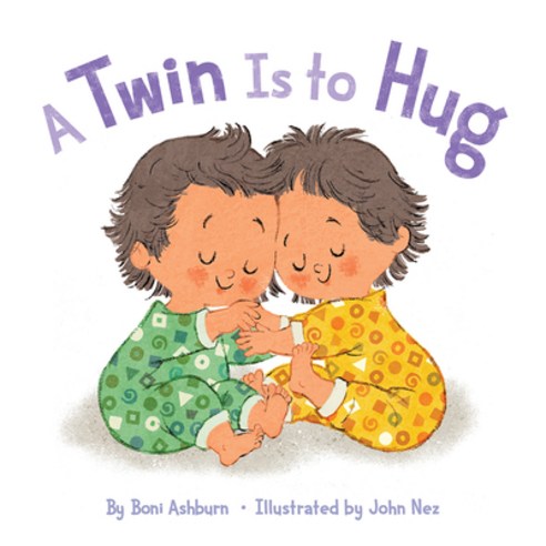 A Twin Is to Hug Board Books, Abrams Appleseed