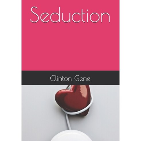 Seduction Paperback, Independently Published
