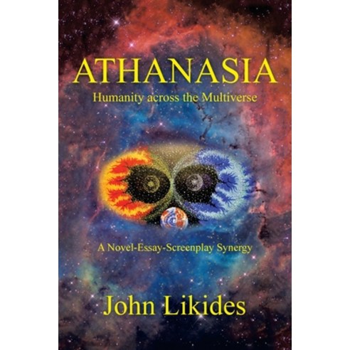 (영문도서) Athanasia: Humanity Across the Multiverse Paperback, Xlibris Us, English, 9781664171039