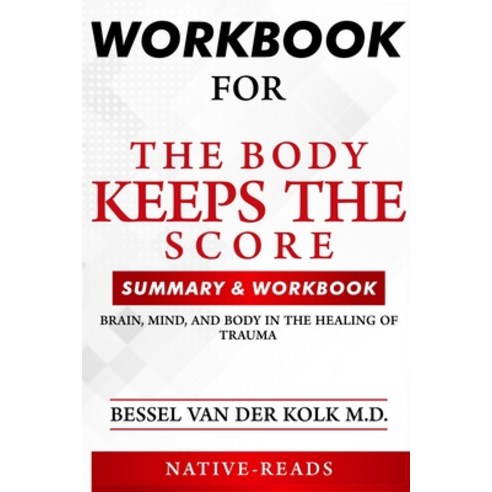 (영문도서) WORKBOOK for the Body Keeps the Score Paperback, Native-Hub Reads, English, 9781953857200
