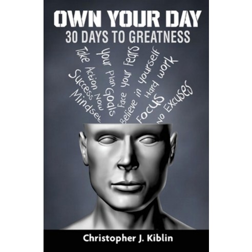 Own Your Day: 30 Days to Greatness Hardcover, MVP Elite Coaching LLC, English, 9781735723631