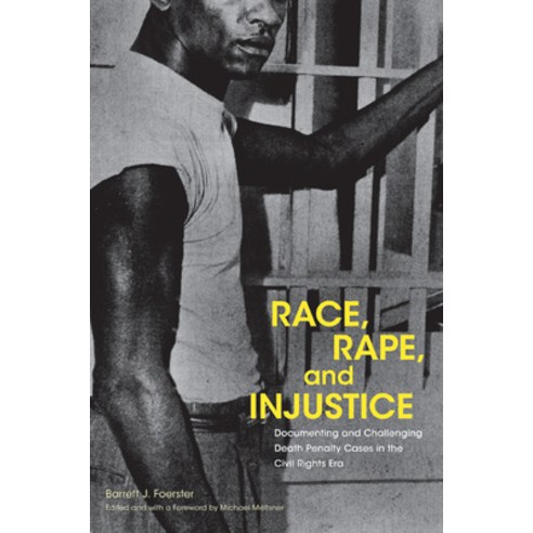 (영문도서) Race Rape and Injustice: Documenting and Challenging Death Penalty Cases in the Civil Right... Paperback, Univ Tennessee Press, English, 9781621908197