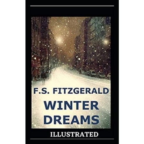 Winter Dreams Illustrated Paperback, Independently Published, English, 9798696129341
