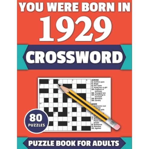 You Were Born In 1929: Crossword: Enjoy Your Holiday And Travel Time With Large Print 80 Crossword P... Paperback, Independently Published, English, 9798716862562