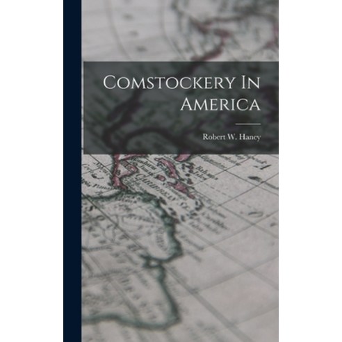 (영문도서) Comstockery In America Hardcover, Legare Street Press, English, 9781019268247