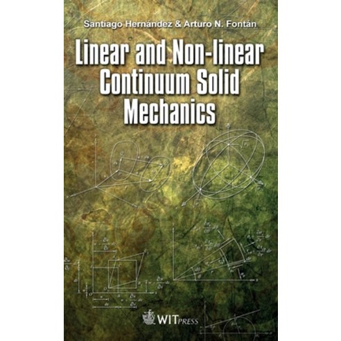 (영문도서) Linear and Non-linear Continuum Solid Mechanics Hardcover, Witpress