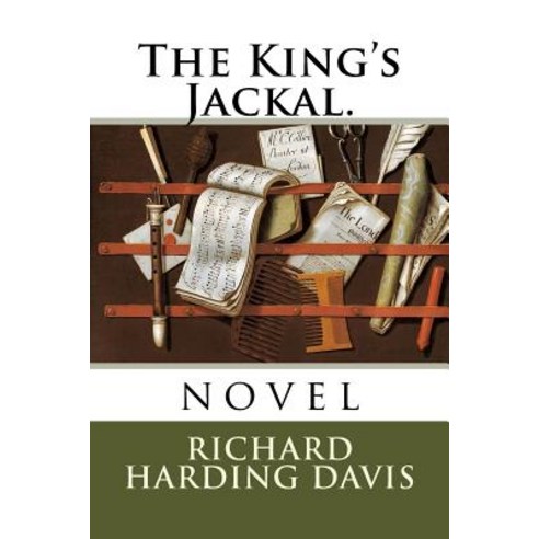 The King''s Jackal.: novel Paperback, Createspace Independent Publishing Platform