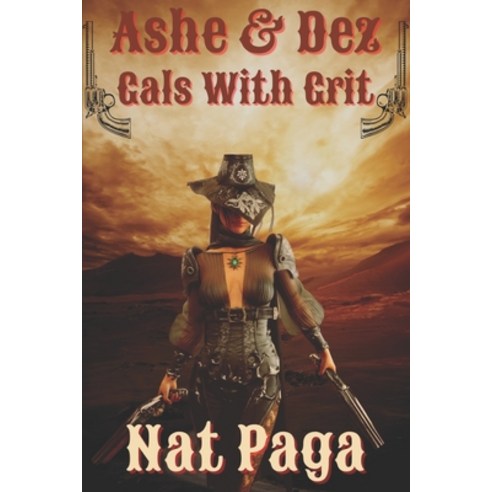 (영문도서) Ashe & Dez: Gals with Grit Paperback, Independently Published, English, 9798370552472
