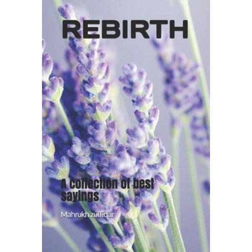 (영문도서) Rebirth: A collection of best sayings Paperback, Independently Published, English, 9798500862006