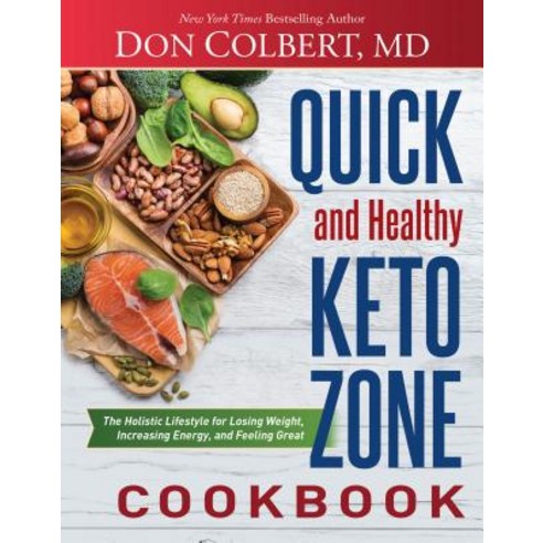 Quick and Healthy Keto Zone Cookbook: The Holistic Lifestyle for Losing Weight Increasing Energy a... Hardcover, Worthy Books