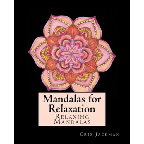 Mandalas for Relaxation: Adult Coloring Book Paperback, Createspace Independent Pub..., English, 9781726019866