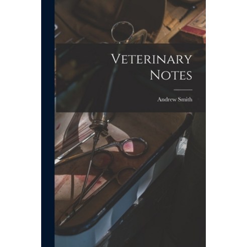 (영문도서) Veterinary Notes [microform] Paperback, Legare Street Press, English, 9781015217959