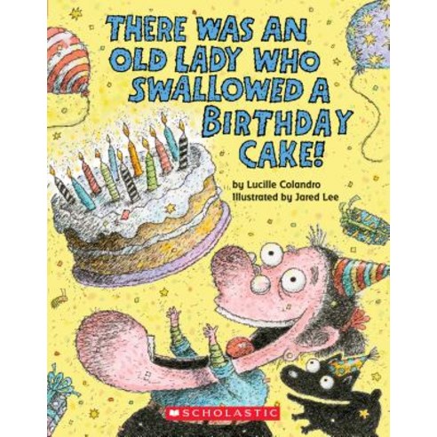 There Was an Old Lady Who Swallowed a Birthday Cake:A Board Book, Cartwheel Books