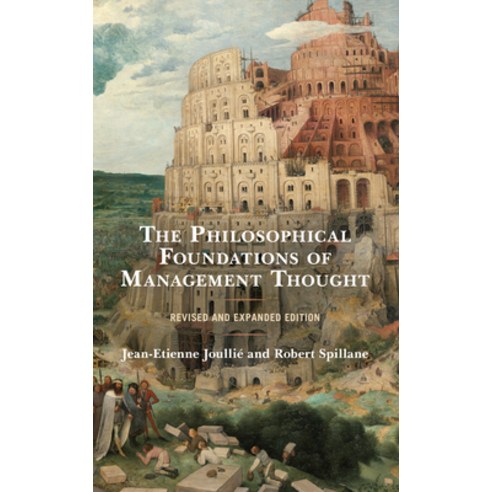 The Philosophical Foundations of Management Thought Revised and Expanded Edition Hardcover, Lexington Books