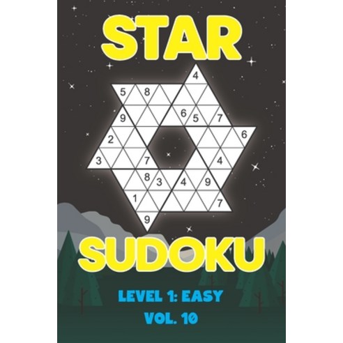 Star Sudoku Level 1: Easy Vol. 10: Play Star Sudoku Hoshi With Solutions Star Shape Grid Easy Level ... Paperback, Independently Published