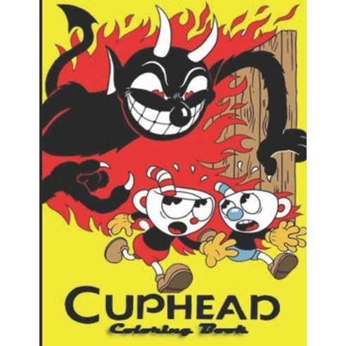 Cuphead Coloring Book: Fantastic Cuphead Coloring Books For Adults And Kids Relaxation And Stress Re... Paperback, Independently Published, English, 9798712549788