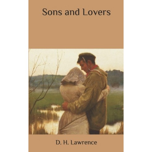 Sons and Lovers Paperback, Independently Published