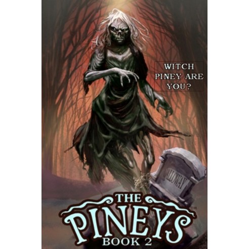 (영문도서) The Pineys: Book 2: Witch Piney Are You? Paperback, Independently Published, English, 9781673238877