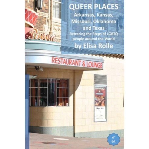 (영문도서) Queer Places: Central Time Zone (Arkansas Kansas Missouri Oklahoma Texas): Retracing the ... Paperback, Blurb, English, 9798211868946